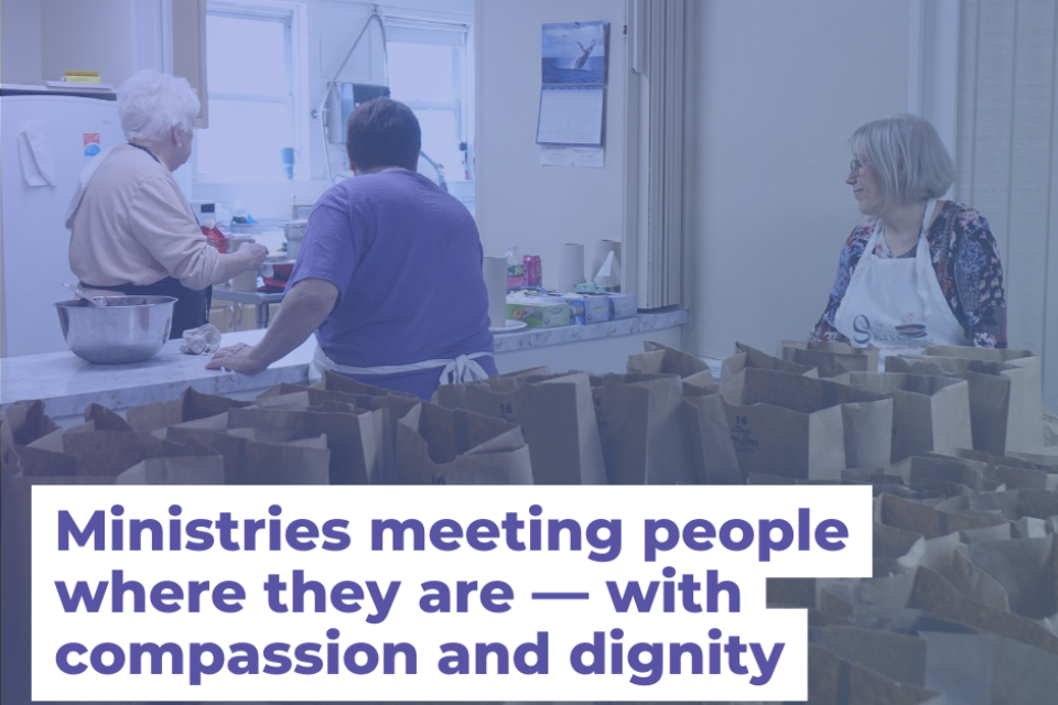 Ministries meeting people where they are — with compassion and dignity