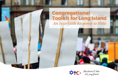 CONGREGATIONAL TOOLKIT FOR A LONG ISLAND INTERFAITH RESPONSE TO HATE